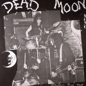 Dead Moon - Strange Pray Tell