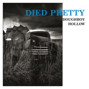 Died Pretty - Doughboy Hollow