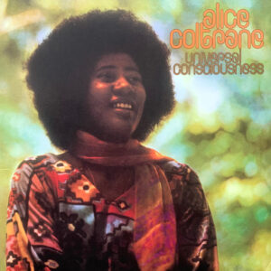 Alice Coltrane - Universal Consiousness
