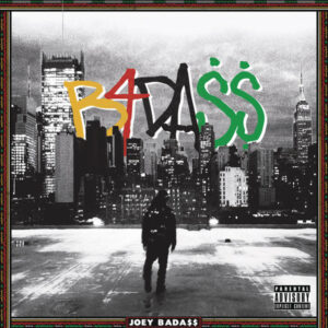 Joey Badass - B4da$$