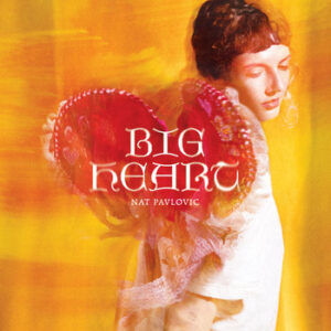 Nat Pavlovic - Big Heart ( Baby Blue Regrind vinyl)