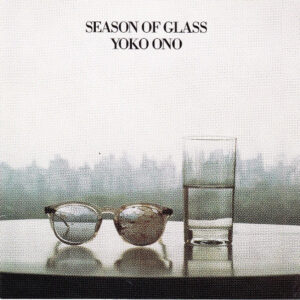 Yoko Ono  - Season Of Glass
