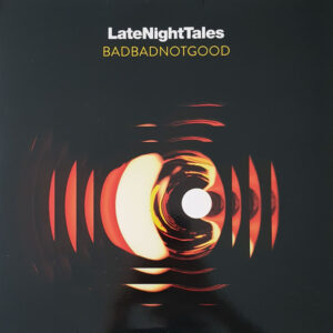 Various - Badbadnotgood Late Night Tales