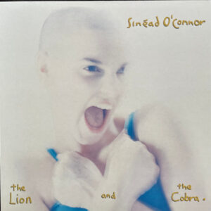 Sinead O' Connor - The Lion and The Cobra