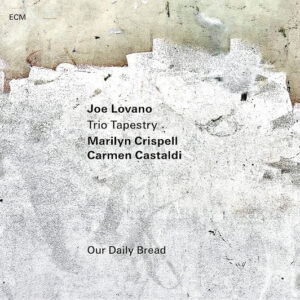 Joe Lovano - Our Daily Bread