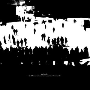 Mclusky - The Difference Between Me And You Is That I'm Not On Fire