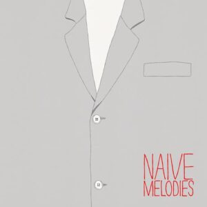 Various - Naive Melodies