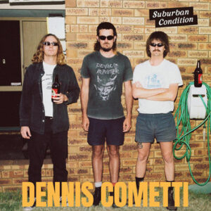 Dennis Cometti - Suburban Condition (Green vinyl)
