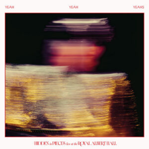 Yeah Yeah Yeahs - Hidden In Pieces: Live at the Royal Albert Hall  (Bullseye Splatter vinyl) (2LP)